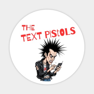 The Text Pistols Magnet